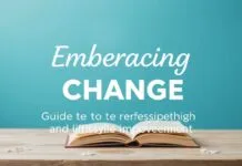Embracing Change: A Guide to Personal Growth and Lifestyle Enhancement Embracing Change: A Guide to Personal Growth and Lifestyle Improvement