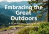 Embracing the Great Outdoors: A Guide to Enhancing Your Lifestyle Embracing the Great Outdoors: A Guide to Enhancing Your Lifestyle