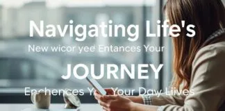 Navigating Life’s Journey: How Technology Enhances Our Daily Lives Navigating Life's Journey: How Technology Enhances Our Daily Lives