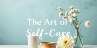 The Art of Self-Care: Elevating Your Lifestyle with Simple Habits The Art of Self-Care: Enhancing Your Lifestyle with Simple Habits