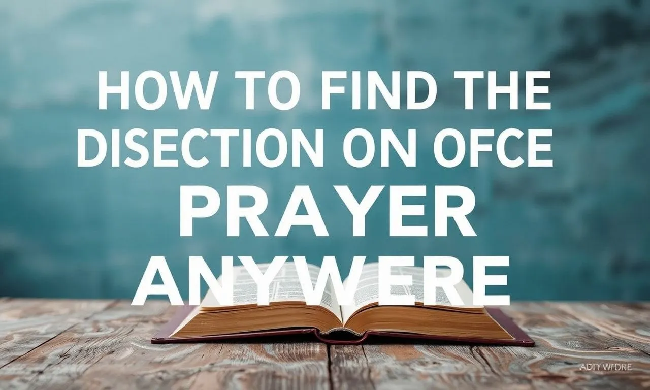 How to Find Prayer Direction Anywhere: A Modern Guide How to Find the Direction of Prayer Anywhere: A Contemporary Guide