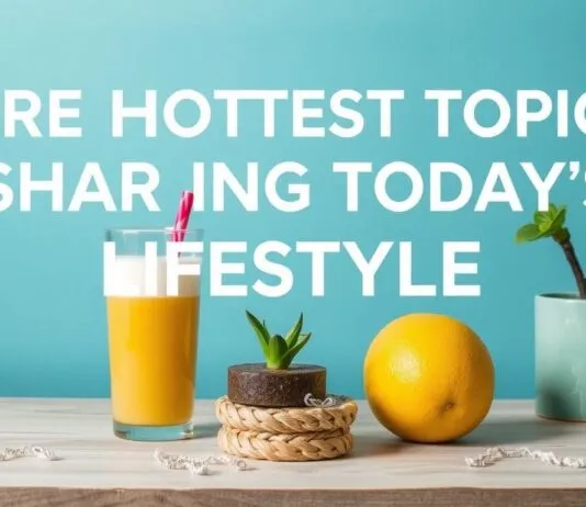 The Hottest Topics Shaping Today’s Lifestyle Trends The Hottest Topics Shaping Today's Lifestyle Trends