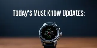 Today’s Must-Know Updates: The Latest in Smartwatch Tech Today's Must-Know Updates: The Latest in Smartwatch Technology